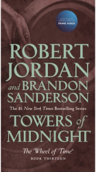 Towers of Midnight Book Thirteen of the Wheel of Time - Robert Jordan Author 