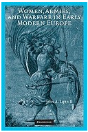 Women Armies and Warfare in Early Modern Europe - John A II Lynn Author 