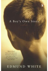 A Boy s Own Story - Edmund White 
