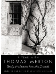 A Year with Thomas Merton Daily Meditations from His Journals - Thomas Merton 