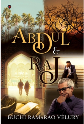 Abdul and Raj - Buchi Ramarao Velury Author 