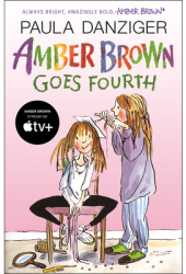 Amber Brown Goes Fourth - Paula Danziger 