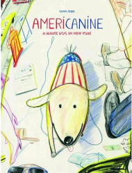 Americanine A Haute Dog in New York - Yann Kebbi Author 