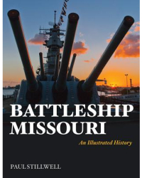 Battleship Missouri An Illustrated History - Paul Stillwell Author 