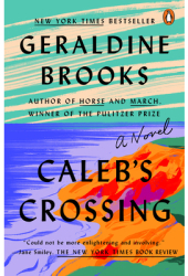 Caleb s Crossing - Geraldine Brooks Author 