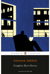 Complete Short Stories Greene Graham - Graham Greene 
