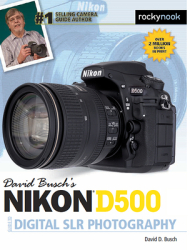 David Busch S Nikon D500 Guide to Digital Slr Photography - David D Busch Author 