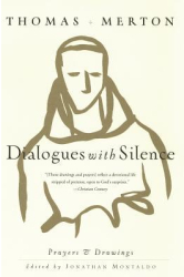 Dialogues with Silence Prayers Drawings - Thomas Merton 