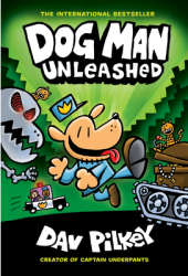 Dog Man Unleashed From the Creator of Captain Underpants Dog Man 2 - Dav Pilkey Author carti