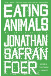 Eating Animals - Jonathan Safran Foer 