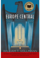Europe Central - William T Vollmann 