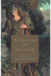 Folktales of Ireland - Sean O Sullivan Editor 