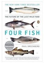 Four Fish The Future of the Last Wild Food - Paul Greenberg Author 