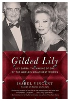 Gilded Lily Lily Safra The Making of One of the World s Wealthiest Widows - Isabel Vincent Author 