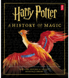 Harry Potter A History of Magic - British Library Author 