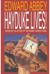 Hayduke Lives - Abbey Edward Abbey 