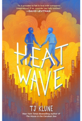Heat Wave - Tj Klune Author 