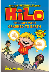 Hilo Book 1 The Boy Who Crashed to Earth - Judd Winick Author 
