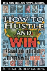 How to Hustle and Win - Supreme Understanding Author 