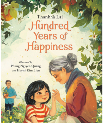 Hundred Years of Happiness - Thanhh Lai Author 