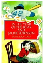In the Year of the Boar and Jackie Robinson - Bette Bao Lord 
