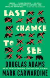 Last Chance to See - Mark Carwardine Douglas Adams 
