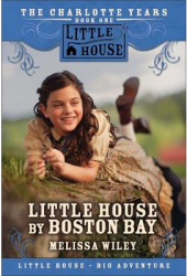 Little House by Boston Bay - Melissa Wiley