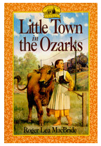 Little Town in the Ozarks - Roger Lea MacBride 