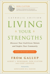 Living Your Strengths Discover Your God-Given Talents and Inspire Your Community - Al Winseman Autho 