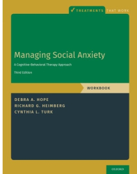 Managing Social Anxiety Workbook A Cognitive-Behavioral Therapy Approach - Debra A Hope Author