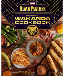 Marvel s Black Panther The Official Wakanda Cookbook African Cuisine Geeky Cookbook Marvel Gifts 