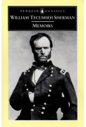 Memoirs of General William T Sherman - William Tecumseh Sherman Author 