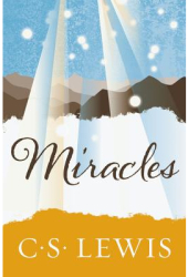 Miracles - C S Lewis 