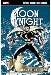 Moon Knight Epic Collection Bad Moon Rising - Marvel Comics Author 
