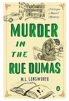 Murder in the Rue Dumas A Verlaque and Bonnet Provencal Mystery - M L Longworth Author 