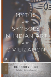 Myths and Symbols in Indian Art and Civilization - Heinrich Robert Zimmer Author 