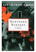 Northern Borders - Howard Frank Mosher 