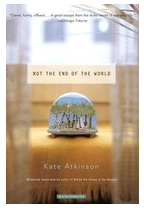 Not the End of the World - Kate Atkinson 