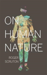 On Human Nature - Roger Scruton Author 