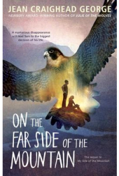 On the Far Side of the Mountain - Jean Craighead George 