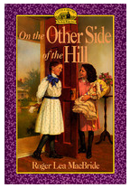 On the Other Side of the Hill - Roger Lea MacBride 