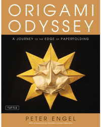 Origami Odyssey A Journey to the Edge of Paperfolding Includes Origami Book with 21 Original Project 