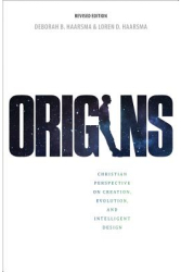 Origins Christian Perspectives on Creation Evolution and Intelligent Design - Deborah B Haarsma A 