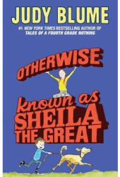 Otherwise Known as Sheila the Great - Judy Blume 