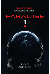 Paradise-1 - David Wellington Author 