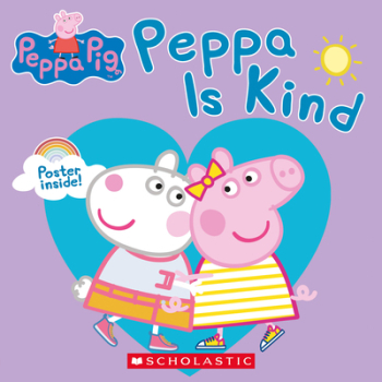 Peppa Pig Peppa Is Kind - Samantha Lizzio Author carti
