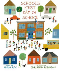 School s First Day of School - Adam Rex Author 