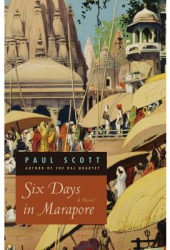 Six Days in Marapore - Paul Scott Author