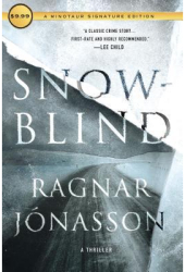 Snowblind A Thriller - Ragnar Jonasson Author 