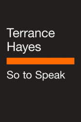 So to Speak - Terrance Hayes Author
